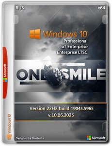 Windows 10 Pro/Ent LTSC by OneSmiLe 22H2 build 19045.5965