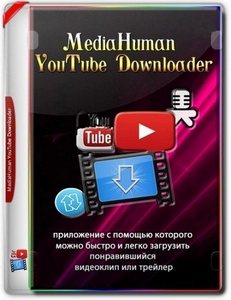 MediaHuman YouTube Downloader 3.9.16 (1208) RePack (& Portable) by elchupacabra